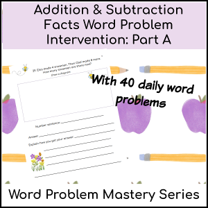 Addition & Subtraction Word Problem Intervention: Part A