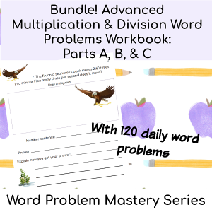 Bundle! Advanced Multiplication & Division Word Problem Intervention: Parts A, B, & C